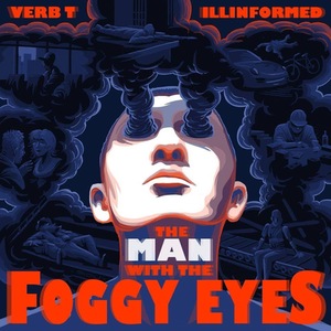 Verb T The Man With Foggy Eyes